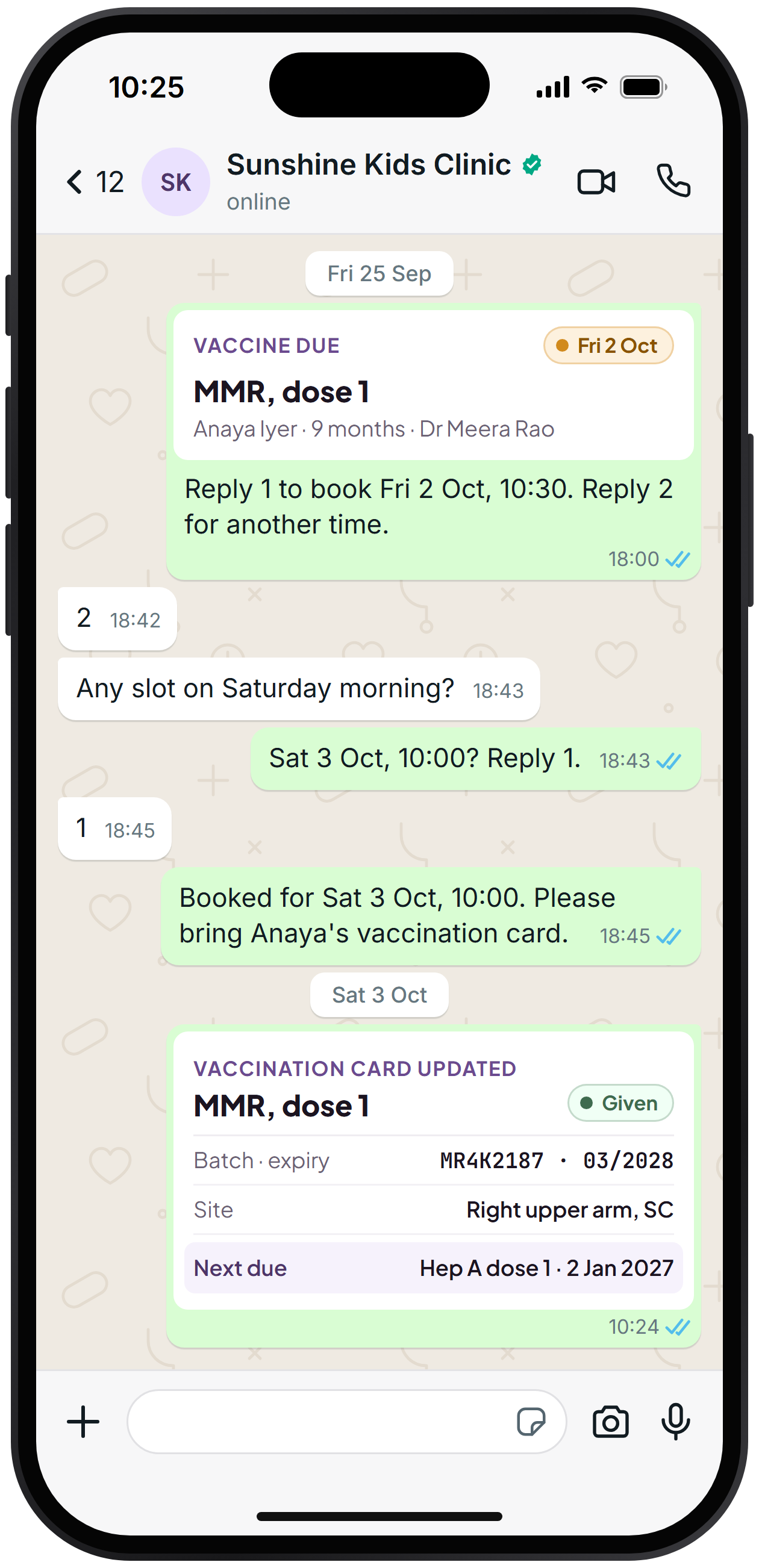 A parent's WhatsApp chat with a paediatric clinic: a reminder that Anaya's MMR dose 1 is due, the parent replying 2 to ask for Saturday, a new slot confirmed with 1, and the dose recorded on the vaccination card with batch, expiry, site and the next vaccine due